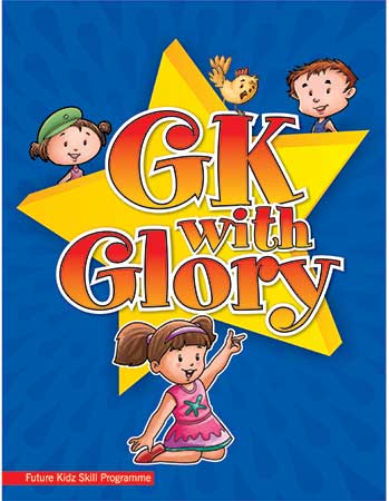 Future Kidz Skill Programme Series G. K. with Glory